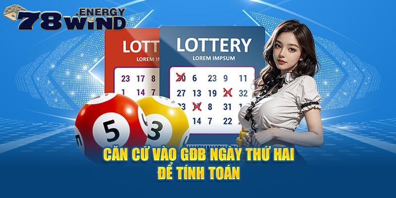 Căn cứ vào GĐB ngày thứ hai để tính toán