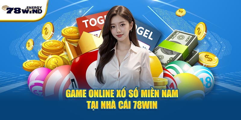 Game online xổ số miền Nam tại nhà cái 78Win