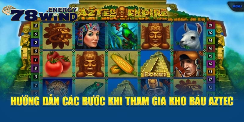 Hướng dẫn các bước khi tham gia kho báu Aztec