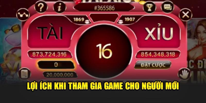 Lợi ích khi tham gia game cho người mới